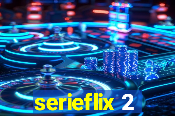 serieflix 2